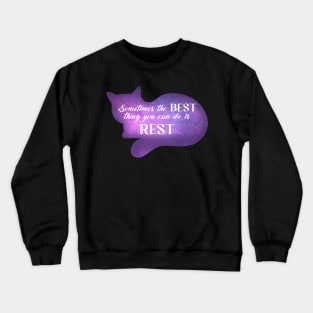 Cat Says Rest and Relax Galaxy Spirit Animal Positive Message Crewneck Sweatshirt